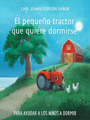 cover image of El pequeño tractor que quiere dormirse